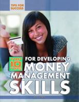 Top 10 Tips for Developing Money Management Skills 1448868629 Book Cover