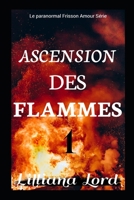 ASCENSION DES FLAMMES: Le Paranormal Frisson Amour Série null Book Cover