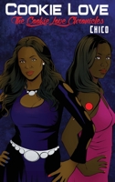 Cookie Love: The Cookie Love Chronicles 1644265990 Book Cover