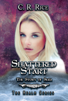 Shattered Start: The Story of Sera 1644503131 Book Cover