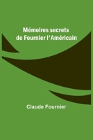 Mémoires secrets de Fournier l'Américain 9357098100 Book Cover