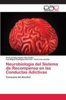 Neurobiología del Sistema de Recompensa en las Conductas Adictivas 6202134615 Book Cover