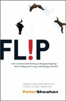 Flip - How Counter-Intuitive Thinking Is Changing Everything-From Branding and Strategy To Technology And Talent 1741667208 Book Cover