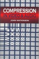 Compression in Video and Audio (Music Technology) 0240513940 Book Cover