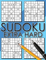 Sudoku Extra Hard: Sudoku Diabolical, Hard Sudoku Books for Adults, Sudoku Gift Book, Sudoku Difficult Level, Gift for Math Geeks B08JDXBMFZ Book Cover