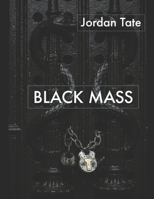 Black Mass: Anthology of Horrific Tales B08P1WFDT9 Book Cover