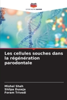 Les cellules souches dans la régénération parodontale 6205710358 Book Cover