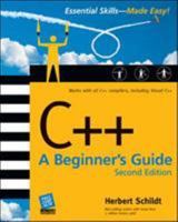 C++: A Beginner's Guide, Second Edition: A Beginner's Guide, Second Edition 0072194677 Book Cover