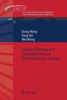 Robust Filtering and Fault Detection of Switched Delay Systems 3642376843 Book Cover
