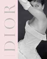 Dior: A New Look, A New Enterprise (1947-57) 185177985X Book Cover