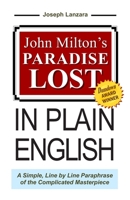 John Milton's Paradise Lost In Plain English: A Simple, Line By Line Paraphrase Of The Complicated Masterpiece 0963962159 Book Cover