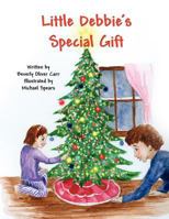 Little Debbie's Special Gift 1462648460 Book Cover