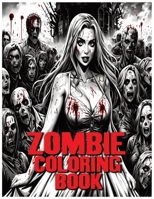 Zombie Coloring Book For Adults B0BYR5PW1C Book Cover