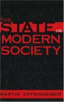 The State in Modern Society 1573928224 Book Cover