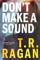 Don't Make a Sound 1542093872 Book Cover