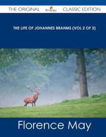 The Life of Johannes Brahms; Volume 2 1486438350 Book Cover