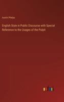 English Style in Public Discourse with Special Reference to the Usages of the Pulpit 3385310857 Book Cover