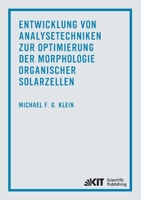 Entwicklung von Analysetechniken zur Optimierung der Morphologie organischer Solarzellen 3731500604 Book Cover