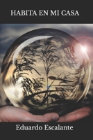 HABITA EN MI CASA (Spanish Edition) 1079344527 Book Cover
