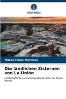 Die ländlichen Zisternen von La Unión (German Edition) 6206666743 Book Cover
