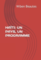 HAÏTI: UN PAYS, UN PROGRAMME B0B8RPB2T7 Book Cover