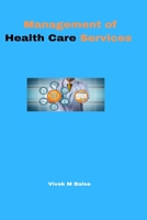 Management of Health Care Services 3469457212 Book Cover