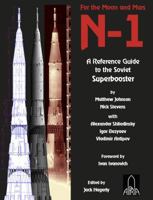 N-1: For the Moon and Mars, A Guide to the Soviet Superbooster 0989991407 Book Cover