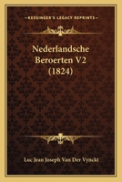 Nederlandsche Beroerten V2 (1824) 1167653297 Book Cover