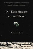 On Deep History and the Brain 0520252896 Book Cover