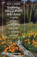 Exploring Colorado's Wild Areas: A Guide for Hikers, Backpackers, Climbers, Xc Skiers, & Paddlers 0898867843 Book Cover