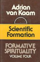 Formative Spirituality V04: Scientific Formation 0824508416 Book Cover