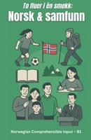 To fluer i én smekk: Norsk og samfunn (Norwegian Bokmal Edition) B0F7F91MNT Book Cover
