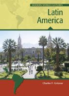 Latin America (Modern World Cultures) 0791081427 Book Cover