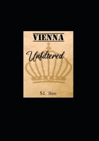 Vienna: Unfiltered 172415172X Book Cover