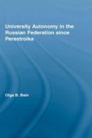 University Autonomy in Russian Federation Since Perestroika 0415932963 Book Cover