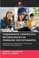 Fundamentos Científicos E Metodológicos Da Formação DOS Estudantes (Portuguese Edition) 6207192451 Book Cover