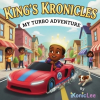 King's Kronicles: My Turbo Adventure B0GS7HKS5B Book Cover