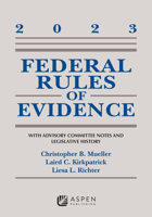 Federal Rules of Evidence: With Advisory Committee Notes and Legislative History 2023 (Supplements) B0C5Y51X3T Book Cover