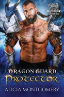 Dragon Guard Protector: Dragon Guard of the Northern Isles Book 5 1952333334 Book Cover