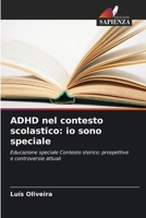 ADHD nel contesto scolastico: io sono speciale (Italian Edition) 6208534135 Book Cover