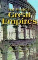 The World's Great Empires: A Course of Nine Lectures 0962068128 Book Cover