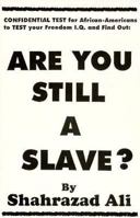 Are You Still a Slave? 0933405049 Book Cover