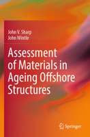 Assessment of Materials in Ageing Offshore Structures 3031844912 Book Cover