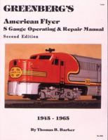 Greenberg's American Flyer s Gauge Repair and Operating Manual: 1945-1965 0897780175 Book Cover