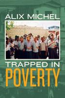 Trapped in Poverty 1482327708 Book Cover