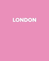 London: A Pink Decorative Book to Stack on Bookshelves, Coffee Tables, London, World Fashion Cities, Interior Design, Pink Books for Decor, Home Staging, New Home Gifts (Designer Books) 1711026034 Book Cover