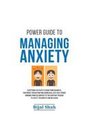 Power Guide To Managing Anxiety 1530027705 Book Cover