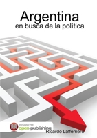 Argentina: en busca de la política 1291843671 Book Cover