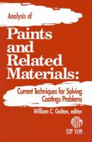Analysis of Paints and Related Materials: Current Techniques for Solving Coatings Problems (Astm Special Technical Publication// Stp) 0803114656 Book Cover