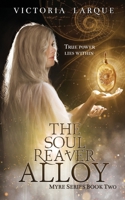 The Soul Reaver Alloy 1731126425 Book Cover